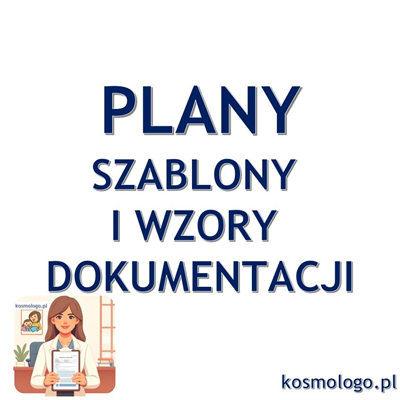 PLANY, SZABLONY I WZORY DOKUMENTACJI