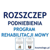 ROZSZCZEP PODNIEBIENIA - PROGRAM REHABILITACJI MOWY