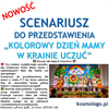 SCENARIUSZ  DO PRZEDSTAWIENIA  „KOLOROWY DZIEŃ MAMY W KRAINIE UCZUĆ”